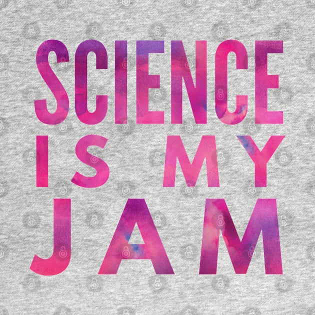 Science Is My Jam Pink Scientist Gift Idea by AstroGearStore